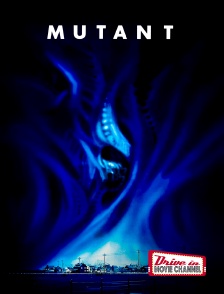 Drive-in Movie Channel - Mutant