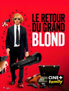 CINE+ Family - Le retour du grand blond