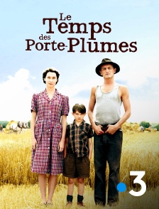 France 3 - Le temps des porte-plumes