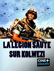 CINE+ Classic - La Légion saute sur Kolwezi