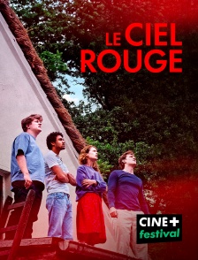 CINE+ Festival - Le Ciel rouge