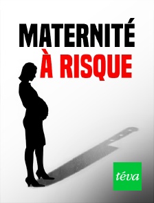 Téva - Maternité à risque