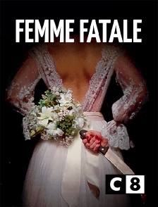 C8 - Femme fatale