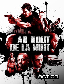 Action - Au bout de la nuit