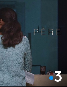 France 3 - Père