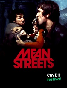 CINE+ Festival - Mean Streets