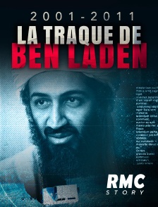 RMC Story - 2001-2011 : La traque de Ben Laden