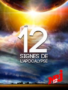 NRJ 12 - Les 12 signes de l'Apocalypse