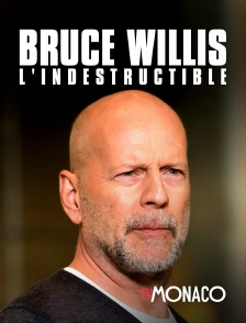 TV Monaco - Bruce Willis, l'indestructible