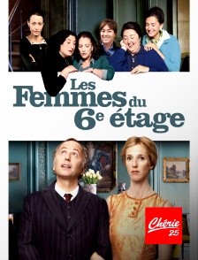 Chérie 25 - Les femmes du 6e étage