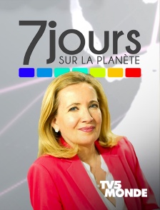 TV5MONDE - 7 jours sur la planète en replay