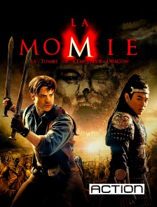 Action - La momie 3 : la tombe de l'empereur dragon