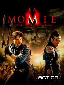 Action - La momie : la tombe de l'empereur dragon