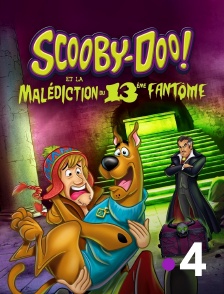 France 4 - Scooby-Doo ! et la malédiction du 13ème fantôme