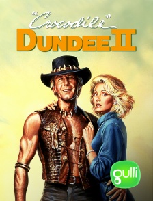 Gulli - Crocodile Dundee II