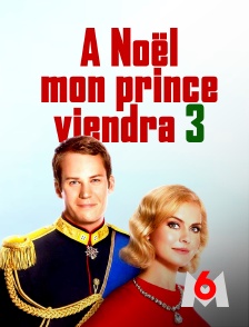 M6 - A Noël mon prince viendra 3