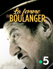 France 5 - La femme du boulanger