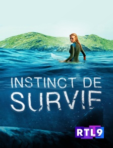 RTL 9 - Instinct de survie