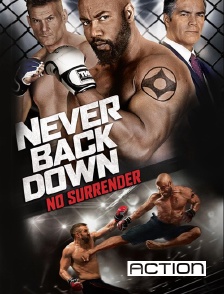 Action - Never Back Down : No Surrender