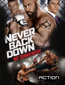 Action - Never Back Down : No Surrender