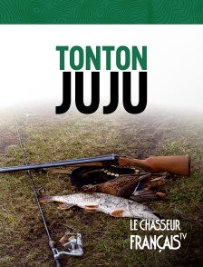 Le Chasseur Français - Tonton Juju