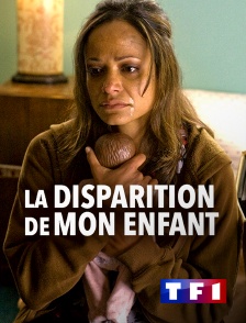 TF1 - La disparition de mon enfant