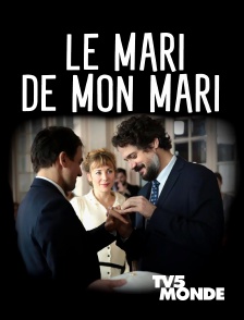 TV5MONDE - Le mari de mon mari