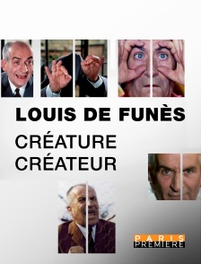 Paris Première - Louis de Funès, créature / créateur