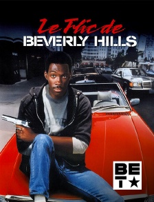 BET - Le flic de Beverly Hills