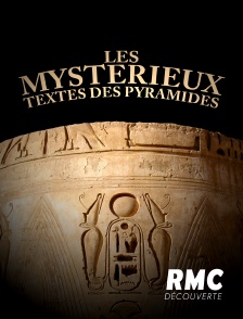 RMC Découverte - Les mystérieux textes des pyramides