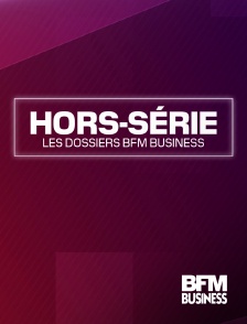 BFM Business - Hors-série BFM