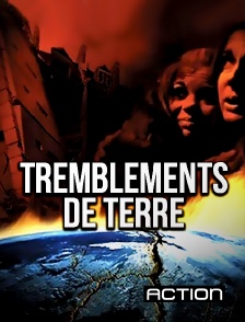 Action - Tremblements de terre