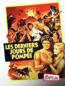 Drive-in Movie Channel - Les derniers jours de Pompéi