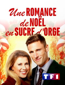 TF1 - Une romance de Noël en sucre d'orge