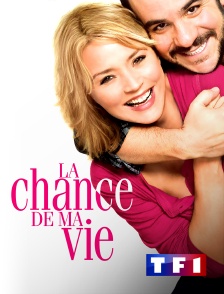 TF1 - La chance de ma vie