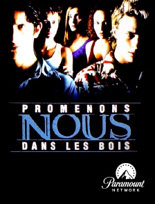 Paramount Network - Promenons-nous dans les bois