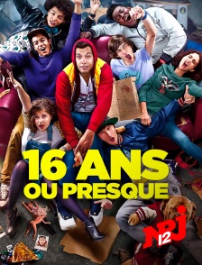 NRJ 12 - 16 ans ou presque