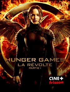 CINE+ Frisson - Hunger Games : la révolte, 1re partie