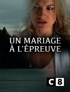 C8 - Un mariage à l'épreuve