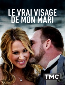 TMC - Le vrai visage de mon mari