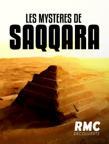 RMC Découverte - Les mystères de Saqqarâ