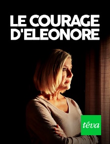 Téva - Le courage d'Eleonore