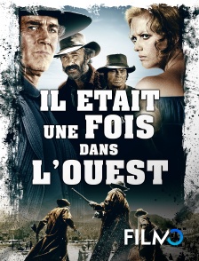 FilmoTV - Il était une fois dans l'Ouest