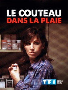 TF1 Séries Films - Le couteau dans la plaie