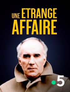 France 5 - Une étrange affaire