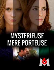 M6 - Mystérieuse mère porteuse