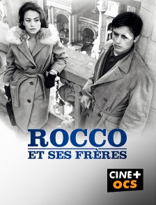 CINÉ Cinéma - Rocco et ses frères en replay