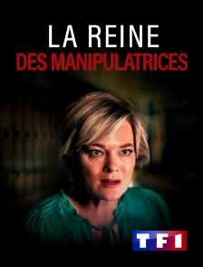 TF1 - La reine des manipulatrices