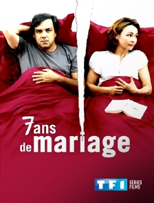 TF1 Séries Films - 7 ans de mariage