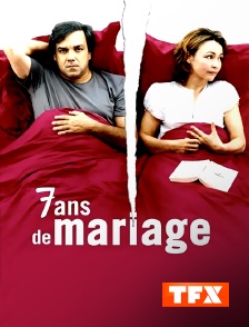 TFX - 7 ans de mariage